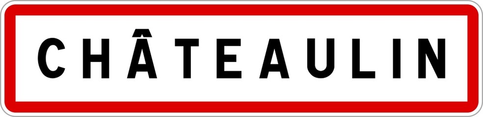 Panneau entrée ville agglomération Châteaulin / Town entrance sign Châteaulin
