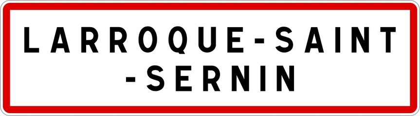 Panneau entrée ville agglomération Larroque-Saint-Sernin / Town entrance sign Larroque-Saint-Sernin