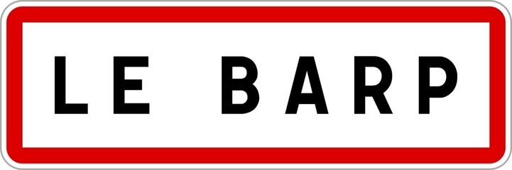 Panneau entrée ville agglomération Le Barp / Town entrance sign Le Barp