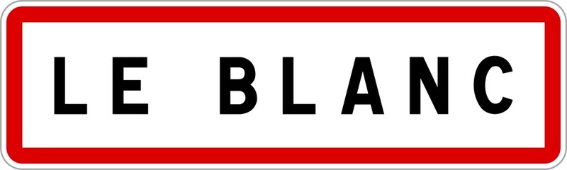 Panneau entrée ville agglomération Le Blanc / Town entrance sign Le Blanc