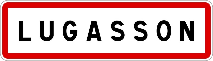 Panneau entrée ville agglomération Lugasson / Town entrance sign Lugasson