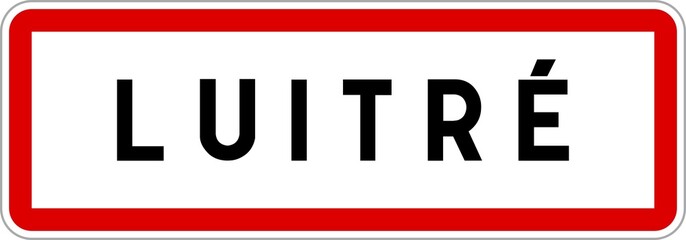 Panneau entrée ville agglomération Luitré / Town entrance sign Luitré