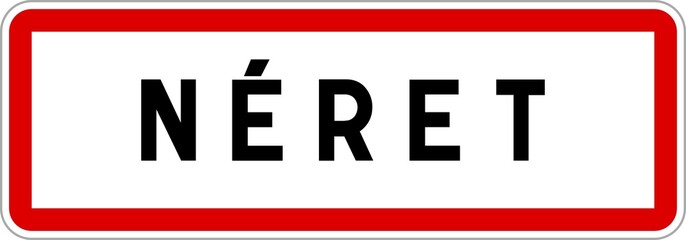 Panneau entrée ville agglomération Néret / Town entrance sign Néret