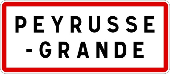 Panneau entr&eacute;e ville agglom&eacute;ration Peyrusse-Grande / Town entrance sign Peyrusse-Grande
