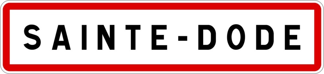 Panneau entrée ville agglomération Sainte-Dode / Town entrance sign Sainte-Dode
