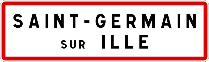 Panneau entrée ville agglomération Saint-Germain-sur-Ille / Town entrance sign Saint-Germain-sur-Ille