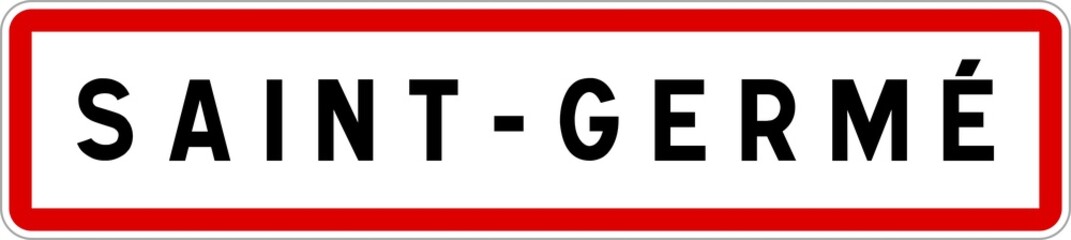 Panneau entrée ville agglomération Saint-Germé / Town entrance sign Saint-Germé