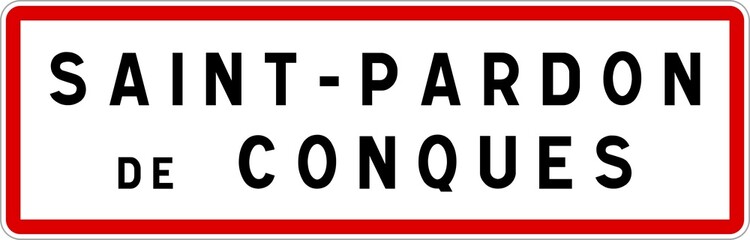 Panneau entrée ville agglomération Saint-Pardon-de-Conques / Town entrance sign Saint-Pardon-de-Conques