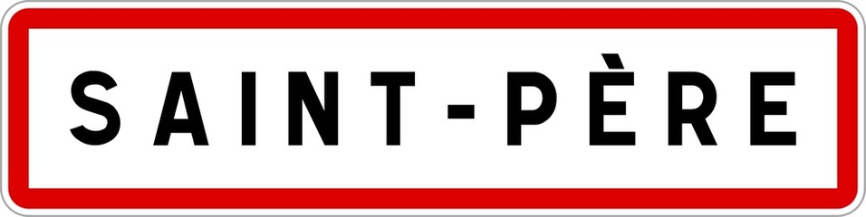 Fototapeta premium Panneau entrée ville agglomération Saint-Père / Town entrance sign Saint-Père
