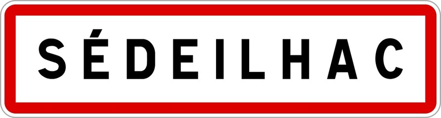 Panneau entrée ville agglomération Sédeilhac / Town entrance sign Sédeilhac
