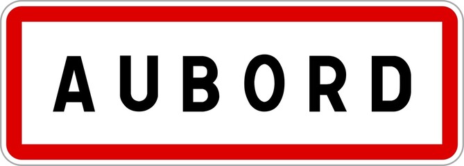 Panneau entrée ville agglomération Aubord / Town entrance sign Aubord