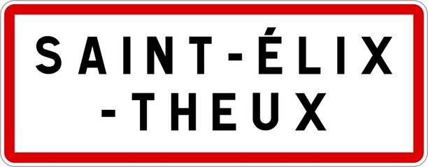 Panneau entrée ville agglomération Saint-Élix-Theux / Town entrance sign Saint-Élix-Theux