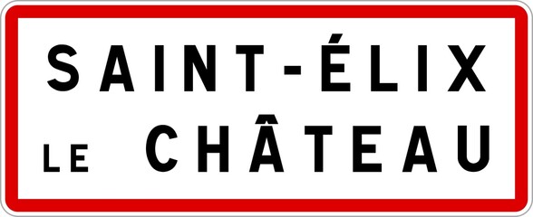 Panneau entrée ville agglomération Saint-Élix-le-Château / Town entrance sign Saint-Élix-le-Château