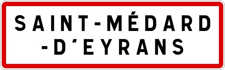 Panneau entrée ville agglomération Saint-Médard-d'Eyrans / Town entrance sign Saint-Médard-d'Eyrans