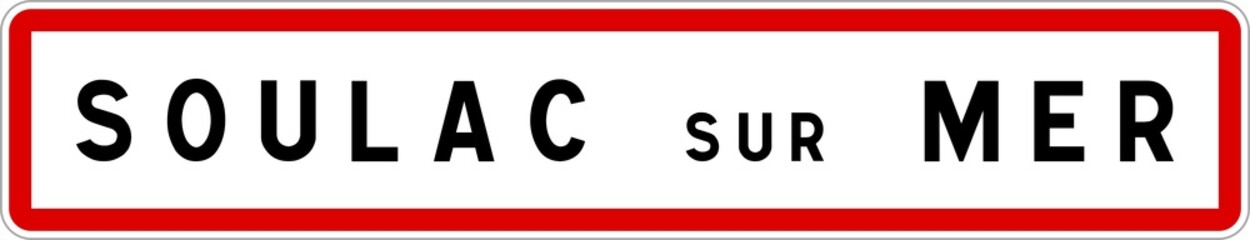 Panneau entrée ville agglomération Soulac-sur-Mer / Town entrance sign Soulac-sur-Mer