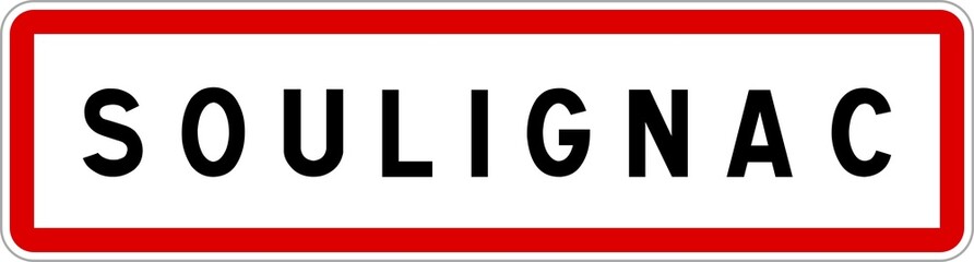 Panneau entrée ville agglomération Soulignac / Town entrance sign Soulignac