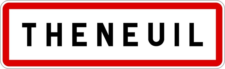 Panneau entrée ville agglomération Theneuil / Town entrance sign Theneuil