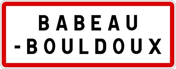 Panneau entrée ville agglomération Babeau-Bouldoux / Town entrance sign Babeau-Bouldoux