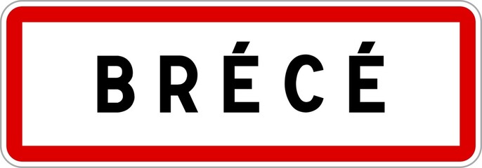 Panneau entrée ville agglomération Brécé / Town entrance sign Brécé