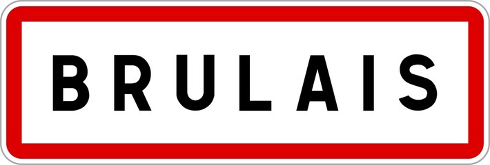 Panneau entrée ville agglomération Brulais / Town entrance sign Brulais
