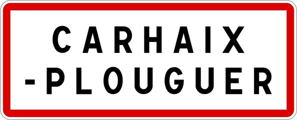 Panneau entrée ville agglomération Carhaix-Plouguer / Town entrance sign Carhaix-Plouguer