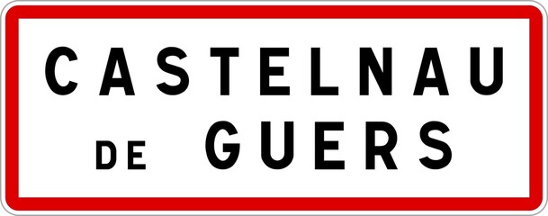 Panneau entrée ville agglomération Castelnau-de-Guers / Town entrance sign Castelnau-de-Guers