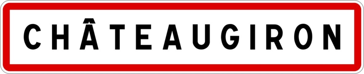 Panneau entrée ville agglomération Châteaugiron / Town entrance sign Châteaugiron