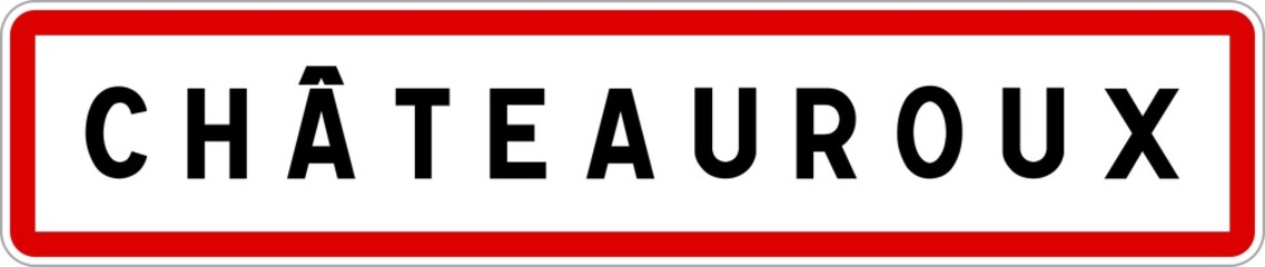 Panneau entrée ville agglomération Châteauroux / Town entrance sign Châteauroux