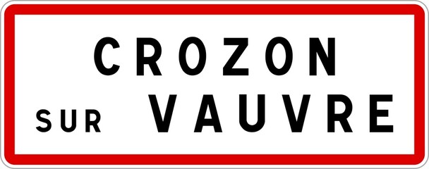 Panneau entrée ville agglomération Crozon-sur-Vauvre / Town entrance sign Crozon-sur-Vauvre