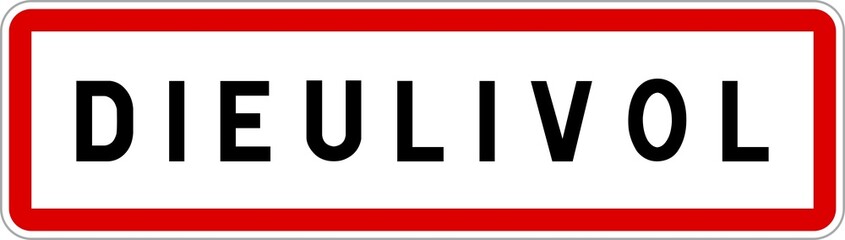 Panneau entrée ville agglomération Dieulivol / Town entrance sign Dieulivol