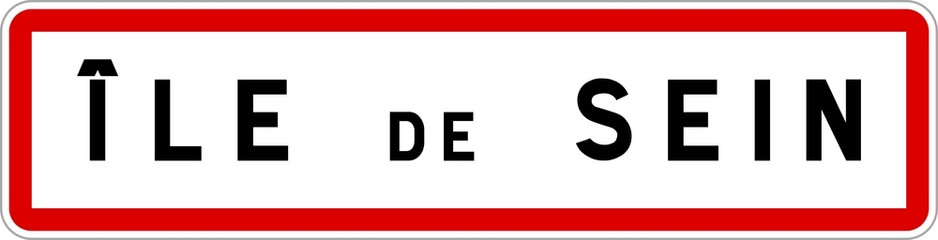 Panneau entrée ville agglomération Île-de-Sein / Town entrance sign Île-de-Sein