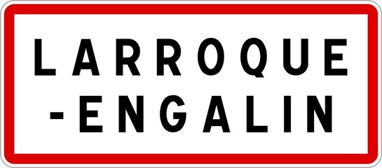 Panneau entrée ville agglomération Larroque-Engalin / Town entrance sign Larroque-Engalin