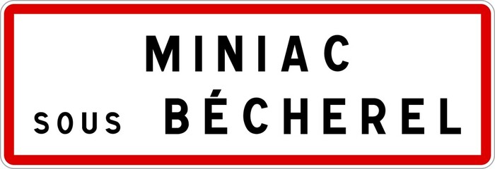 Panneau entrée ville agglomération Miniac-sous-Bécherel / Town entrance sign Miniac-sous-Bécherel