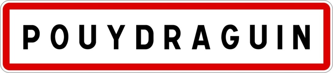 Panneau entrée ville agglomération Pouydraguin / Town entrance sign Pouydraguin