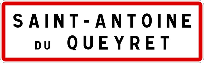 Panneau entrée ville agglomération Saint-Antoine-du-Queyret / Town entrance sign Saint-Antoine-du-Queyret