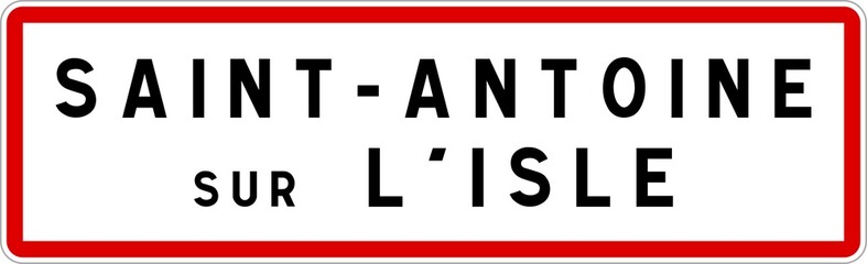 Panneau entrée ville agglomération Saint-Antoine-sur-l'Isle / Town entrance sign Saint-Antoine-sur-l'Isle