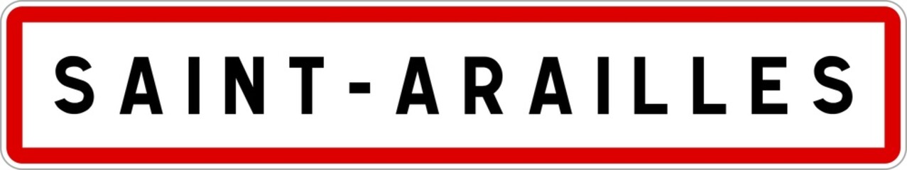 Panneau entrée ville agglomération Saint-Arailles / Town entrance sign Saint-Arailles