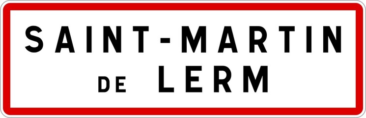 Panneau entrée ville agglomération Saint-Martin-de-Lerm / Town entrance sign Saint-Martin-de-Lerm