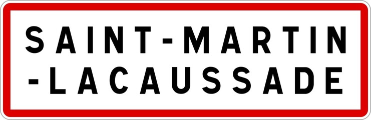 Panneau entrée ville agglomération Saint-Martin-Lacaussade / Town entrance sign Saint-Martin-Lacaussade