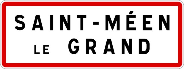 Panneau entr&eacute;e ville agglom&eacute;ration Saint-M&eacute;en-le-Grand / Town entrance sign Saint-M&eacute;en-le-Grand
