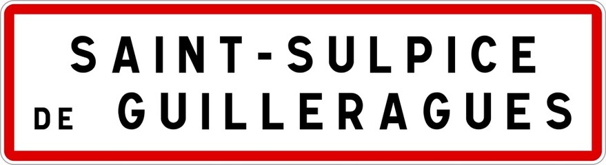 Panneau entrée ville agglomération Saint-Sulpice-de-Guilleragues / Town entrance sign Saint-Sulpice-de-Guilleragues