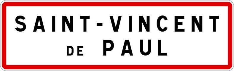 Panneau entrée ville agglomération Saint-Vincent-de-Paul / Town entrance sign Saint-Vincent-de-Paul