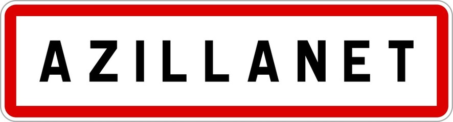 Panneau entrée ville agglomération Azillanet / Town entrance sign Azillanet