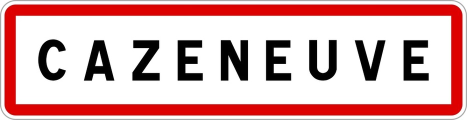 Fototapeta premium Panneau entrée ville agglomération Cazeneuve / Town entrance sign Cazeneuve
