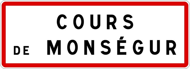 Panneau entrée ville agglomération Cours-de-Monségur / Town entrance sign Cours-de-Monségur