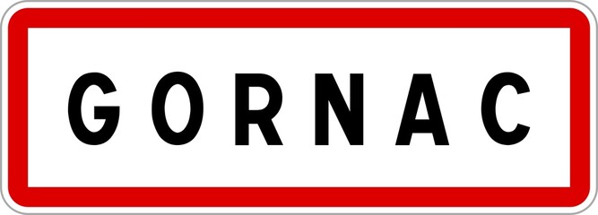 Panneau entrée ville agglomération Gornac / Town entrance sign Gornac