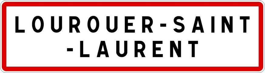 Panneau entrée ville agglomération Lourouer-Saint-Laurent / Town entrance sign Lourouer-Saint-Laurent