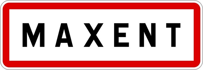 Panneau entrée ville agglomération Maxent / Town entrance sign Maxent