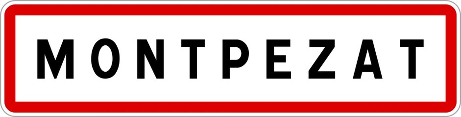 Panneau entrée ville agglomération Montpezat / Town entrance sign Montpezat