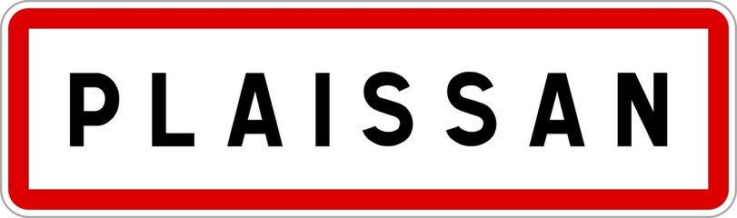 Panneau entrée ville agglomération Plaissan / Town entrance sign Plaissan